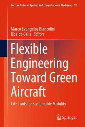 Cover image for Flexible Engineering Toward Green Aircraft: CAE Tools for Sustainable Mobility