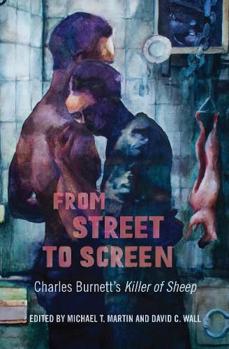 From Street to Screen: Charles Burnett's Killer of Sheep