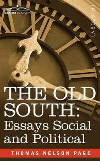 Cover image for The Old South: Essays Social and Political