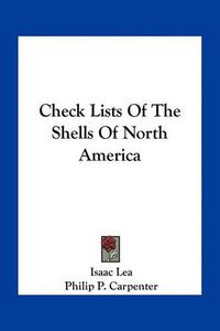 Cover image for Check Lists of the Shells of North America