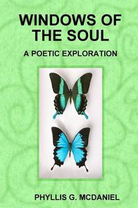 Cover image for Windows of the Soul: A Poetic Exploration