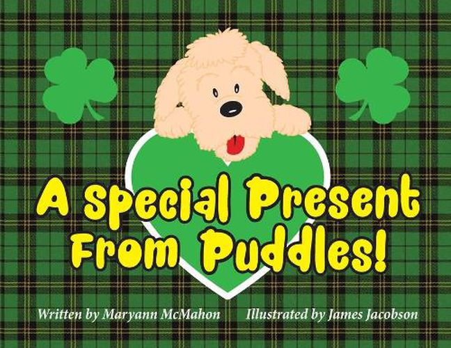 A Special Present From Puddles!: A St. Patrick's Day Story!