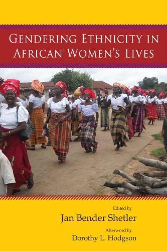 Cover image for Gendering Ethnicity in African Women's Lives