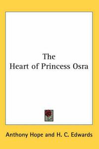 Cover image for The Heart of Princess Osra