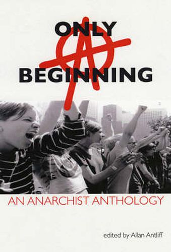 Cover image for Only a Beginning: An Anarchist Anthology