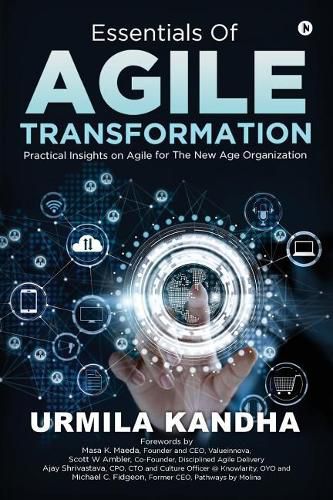 Cover image for Essentials of Agile Transformation: Practical Insights on Agile for the New Age Organisation