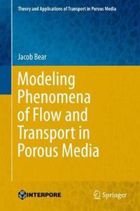 Cover image for Modeling Phenomena of Flow and Transport in Porous Media