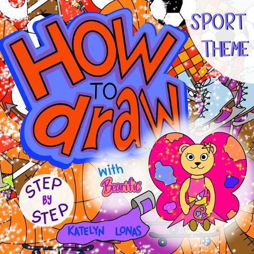 Cover image for How to draw with Bearific(R) STEP BY STEP SPORT THEME