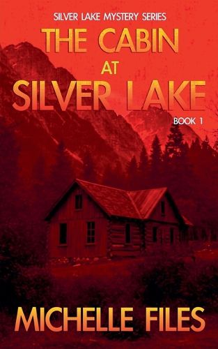 Cover image for The Cabin at Silver Lake