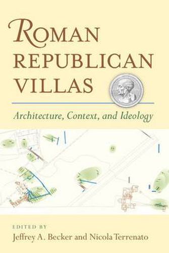 Cover image for Roman Republican Villas: Architecture, Context and Ideology