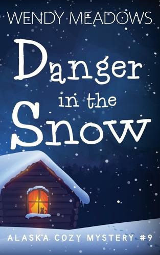 Cover image for Danger in the Snow