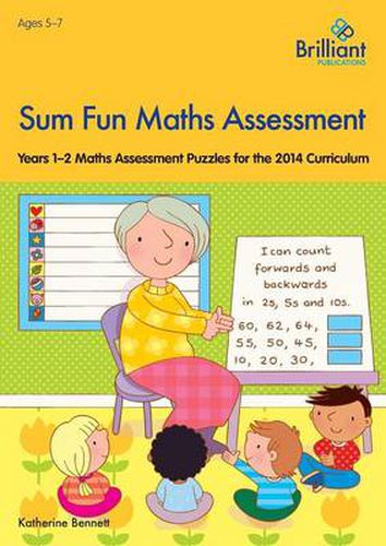 Cover image for Sum Fun Maths Assessment for 5-7 year olds: Years 1-2 Maths Assessment Puzzles for the 2014 Curriculum