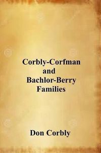 Cover image for Corbly-Corfman and Bachlor-Berry Families