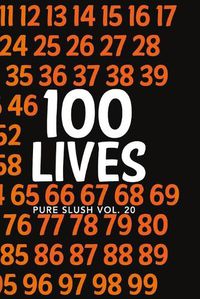 Cover image for 100 Lives Pure Slush Vol. 20