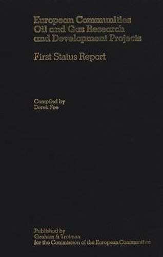 Cover image for European Communities Oil and Gas Research and Development Projects: First Status Report