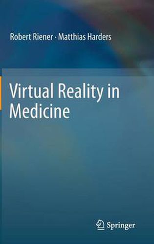 Virtual Reality in Medicine