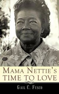 Cover image for Mama Nettie's Time to Love