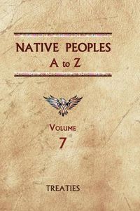 Cover image for Native Peoples A to Z (Volume Seven): A Reference Guide to Native Peoples of the Western Hemisphere