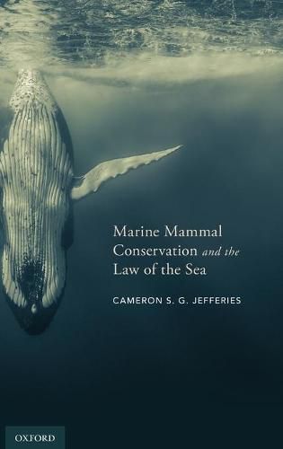 Cover image for Marine Mammal Conservation and the Law of the Sea