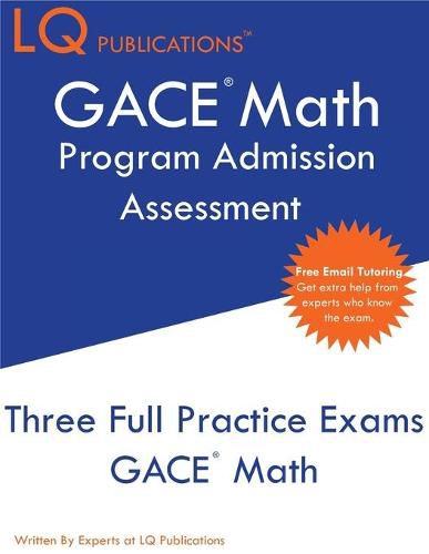 Cover image for GACE Math Program Admission Assessment: GACE - Free Online Tutoring - New 2020 Edition - The most updated practice exam questions.