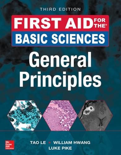 Cover image for First Aid for the Basic Sciences: General Principles, Third Edition