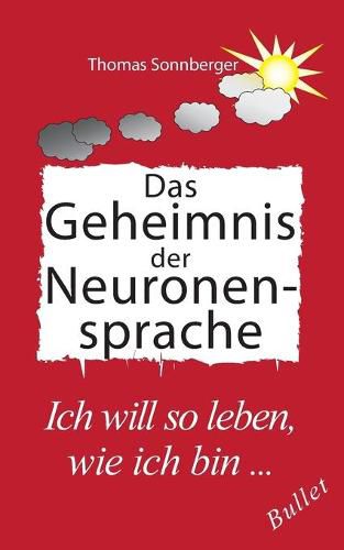 Das Geheimnis der Neuronensprache