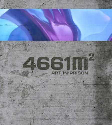 Cover image for 4661 m2: Art in Prison