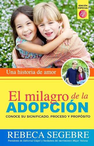 Cover image for El milagro de la adopcion: Una historia de amor