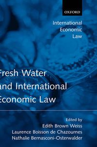 Cover image for Fresh Water and International Economic Law