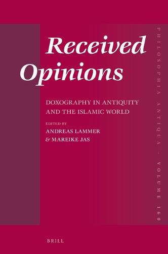 Cover image for Received Opinions: Doxography in Antiquity and the Islamic World