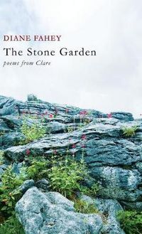 Cover image for The Stone Garden: Poems from Clare