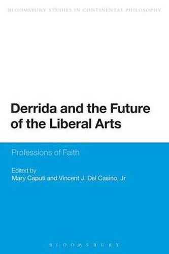 Cover image for Derrida and the Future of the Liberal Arts: Professions of Faith