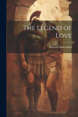 Cover image for The Legend of Love