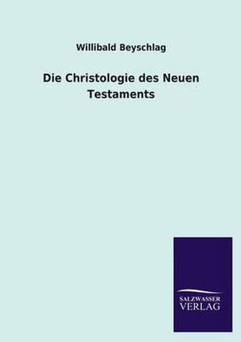 Cover image for Die Christologie Des Neuen Testaments