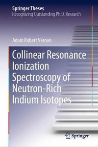 Cover image for Collinear Resonance Ionization Spectroscopy of Neutron-Rich Indium Isotopes