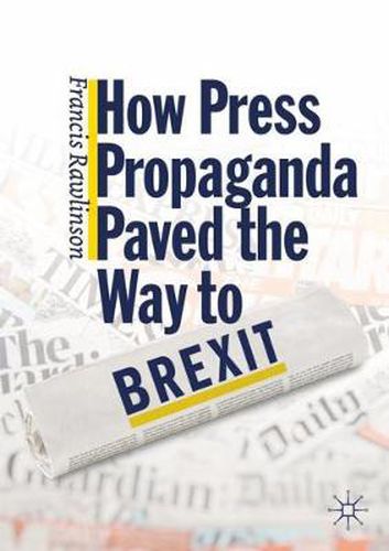 Cover image for How Press Propaganda Paved the Way to Brexit