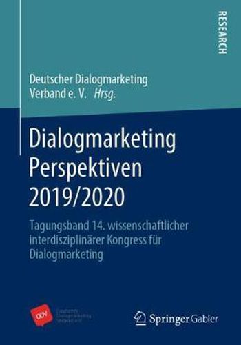 Cover image for Dialogmarketing Perspektiven 2019/2020: Tagungsband 14. Wissenschaftlicher Interdisziplinarer Kongress Fur Dialogmarketing