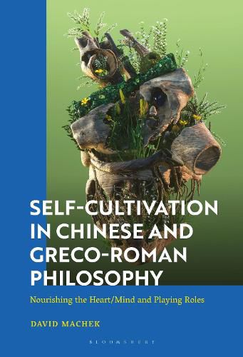 Cover image for Self-Cultivation in Chinese and Greco-Roman Philosophy