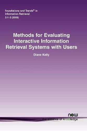 Cover image for Methods for Evaluating Interactive Information Retrieval Systems with Users