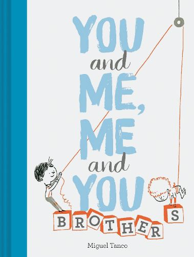 Cover image for You and Me, Me and You: Brothers