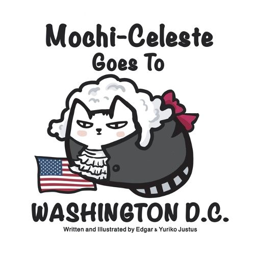 Cover image for Mochi-Celeste Goes to Washington D.C.