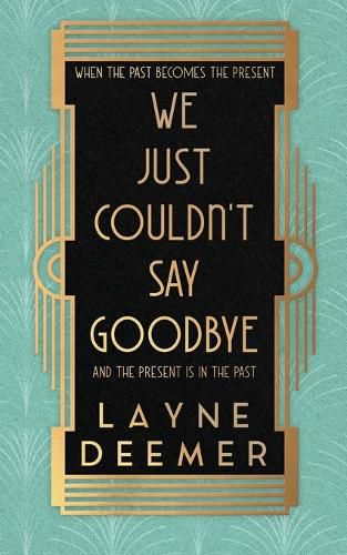 Cover image for We Just Couldn't Say Goodbye