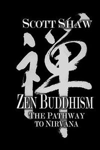 Cover image for Zen Buddhism: The Pathway to Nirvana