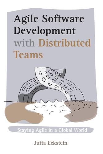 Cover image for Agile Software Development with Distributed Teams: Staying Agile in a Global World