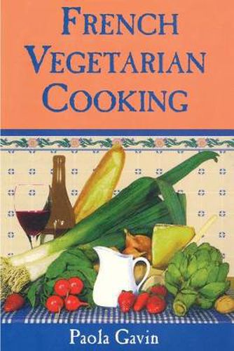 Cover image for French Vegetarian Cooking