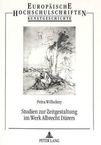 Cover image for Studien Zur Zeitgestaltung Im Werk Albrecht Duerers