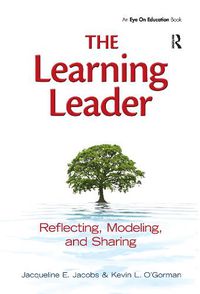 Cover image for Learning Leader, The: Reflecting, Modeling, and Sharing