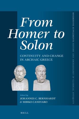 Cover image for From Homer to Solon: Continuity and Change in Archaic Greece