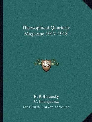 Theosophical Quarterly Magazine 1917-1918