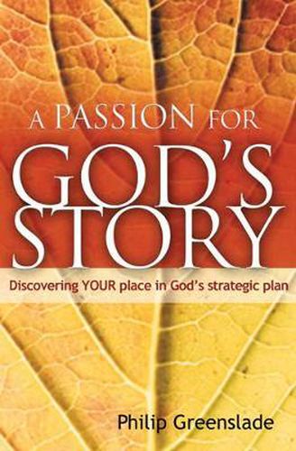 Cover image for A Passion for God's Story: Your Place in God's Strategic Plan